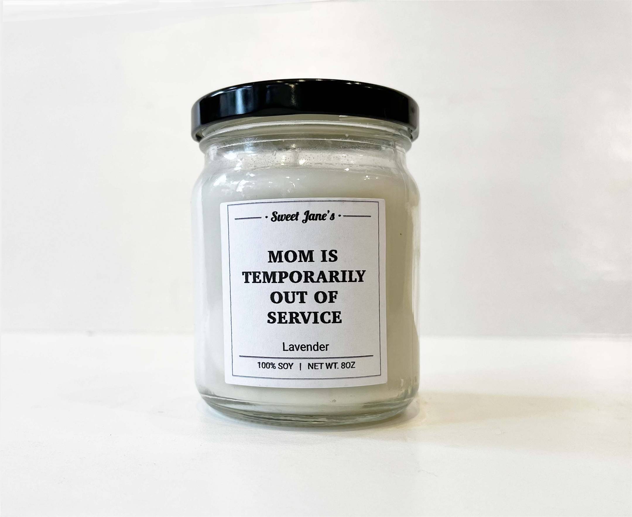 Mom Is Temporarily Out Of Service Candle